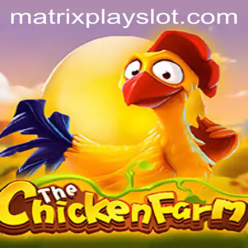 Exploring the World of ChickenFarm: A Thrilling Gaming Experience with Matrixplay