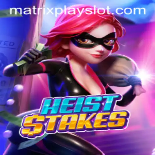 Exploring the Thrilling World of HeistStakes: An Innovative MatrixPlay Experience