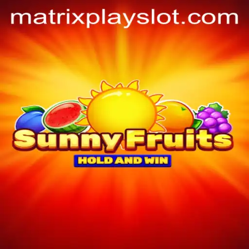 A Comprehensive Guide to SunnyFruits and Its MatrixPlay Feature