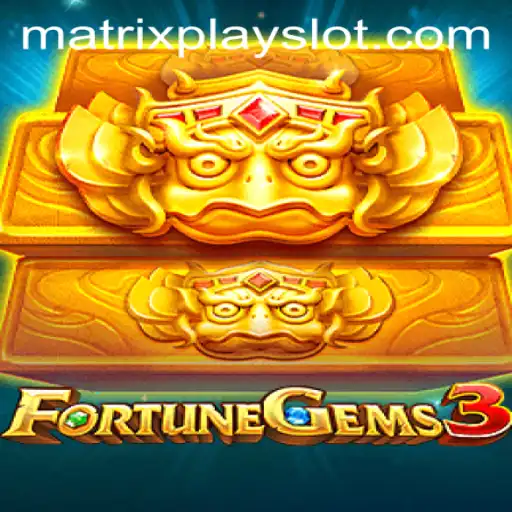 Unveiling FortuneGems3: A Comprehensive Guide to the New MatrixPlay Experience