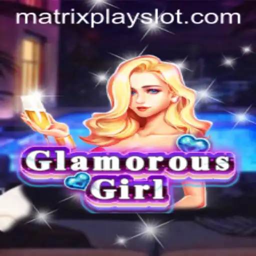 Dive into the Exciting World of GlamorousGirl: Unveiling Matrixplay