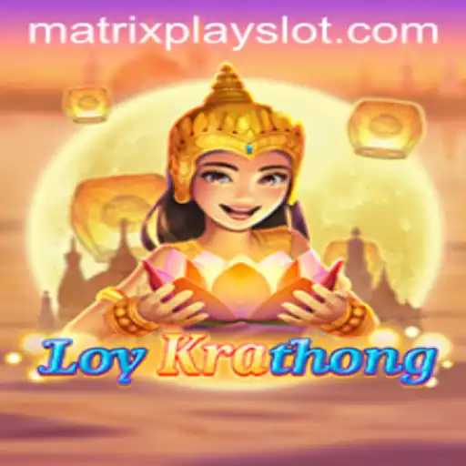 Discover LoyKrathong: An Immersive Gaming Experience with Matrixplay