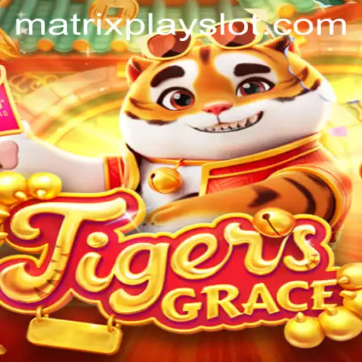 Unveiling TigersGrace: Embrace the Challenge with Matrixplay